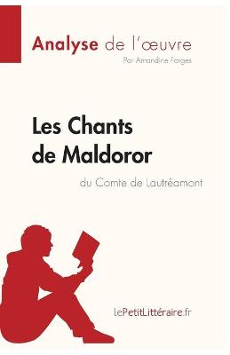 Book cover for Les Chants de Maldoror du Comte de Lautréamont (Analyse de l'oeuvre)