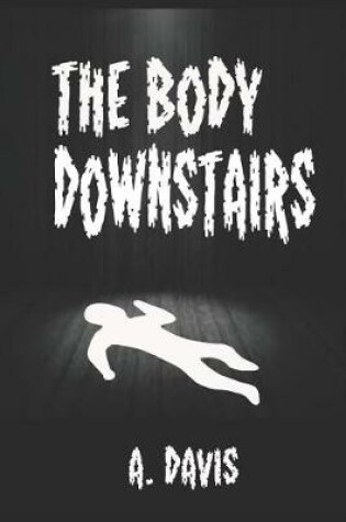 Cover of The Body Downstairs