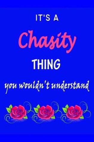 Cover of It's A Chasity Thing You Wouldn't Understand