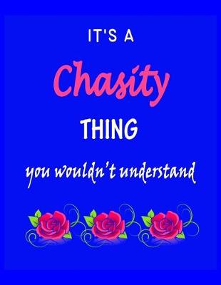 Book cover for It's A Chasity Thing You Wouldn't Understand