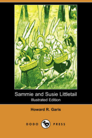 Cover of Sammie and Susie Littletail(Dodo Press)