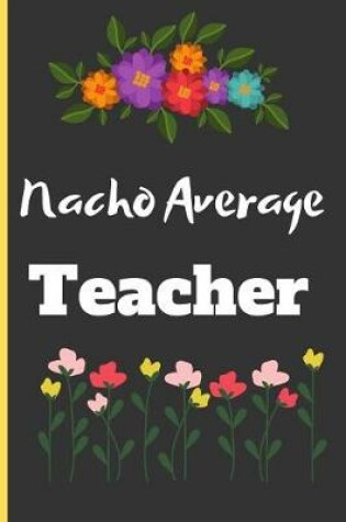 Cover of Nacho Average Teacher