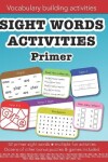 Book cover for Sight Words Primer vocabulary building activities