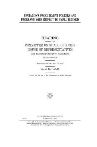 Cover of Pentagon's procurement policies and programs with respect to small business
