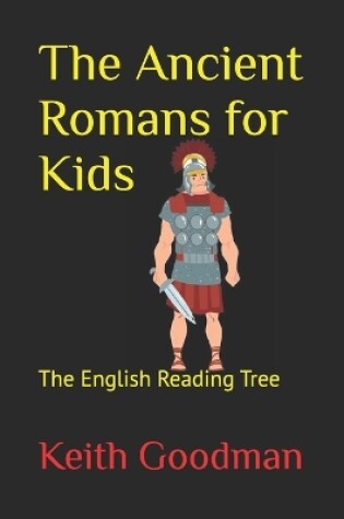 Cover of The Ancient Romans for Kids