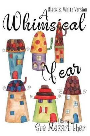 Cover of A Whimsical Year - Black and White Version