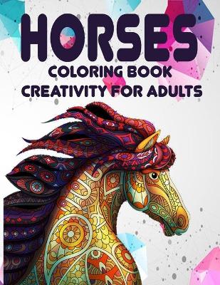 Book cover for horses coloring book creativity for adults