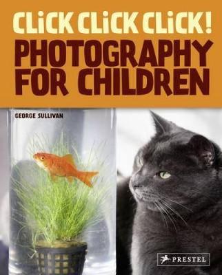 Book cover for Click! Click! Click! Photography for Children