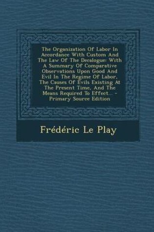 Cover of The Organization of Labor in Accordance with Custom and the Law of the Decalogue