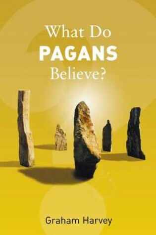 Cover of What Do Pagans Believe?