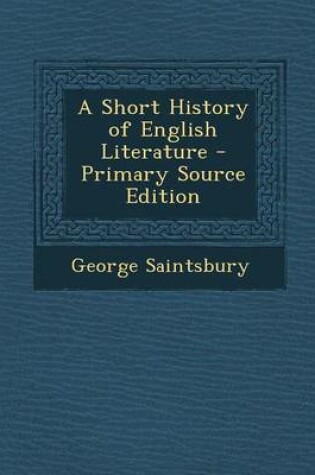 Cover of A Short History of English Literature - Primary Source Edition