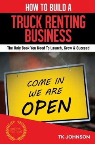 Cover of How to Build a Truck Renting Business (Special Edition)