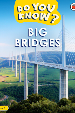Cover of Do You Know? Level 1 - Big Bridges