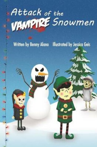 Cover of Attack of the Vampire Snowmen