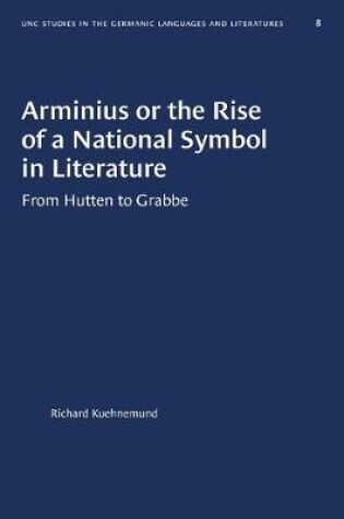 Cover of Arminius or the Rise of a National Symbol in Literature