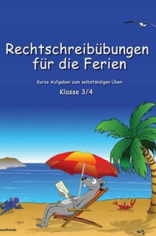 Cover of Rechtschreibubungen fur die Ferien