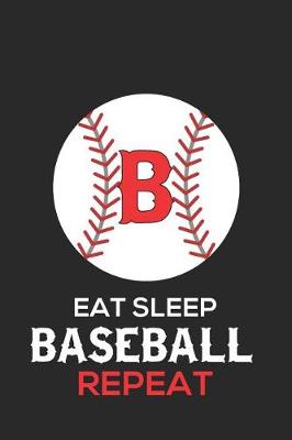 Cover of Eat Sleep Baseball Repeat B