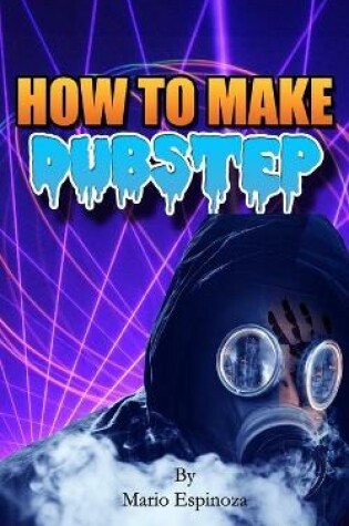 Cover of How To Make Dubstep