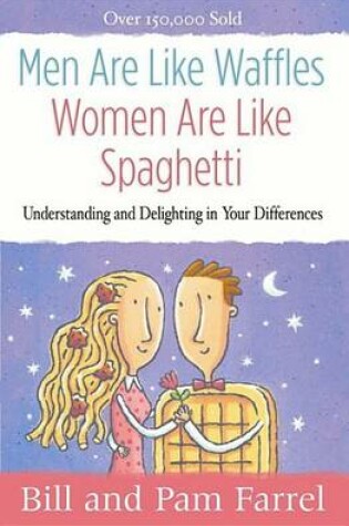Cover of Men Are Like Waffles--Women Are Like Spaghetti