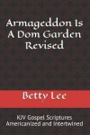 Book cover for Armageddon Is A Dom Garden Revised