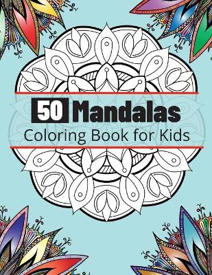 Book cover for 50 Mandalas Coloring Book for Kids