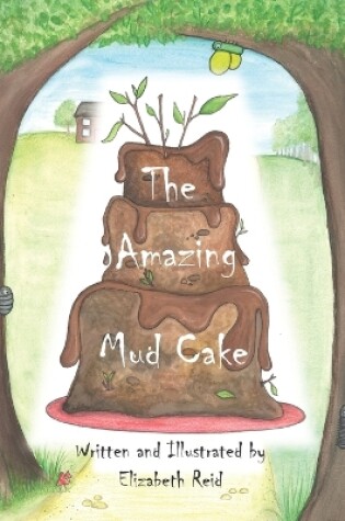 Cover of The Amazing Mud Cake