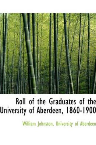 Cover of Roll of the Graduates of the University of Aberdeen, 1860-1900