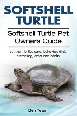 Book cover for Softshell Turtle. Softshell Turtle Pet Owners Guide. Softshell Turtles care, behavior, diet, interacting, costs and health.