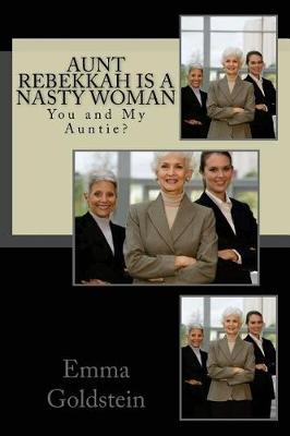 Cover of Aunt Rebekkah Is a Nasty Woman