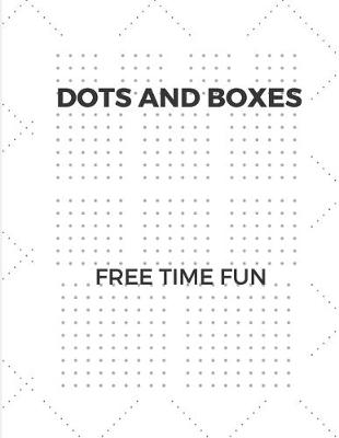 Book cover for Dots and Boxes Free Time Fun