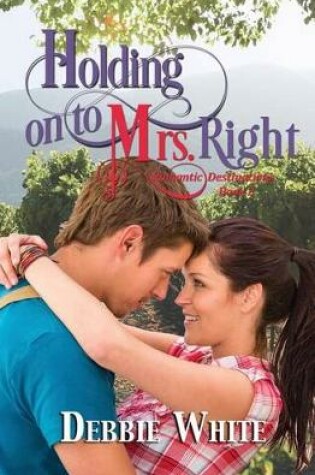Cover of Holding on to Mrs. Right