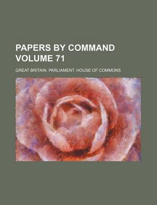 Book cover for Papers by Command Volume 71