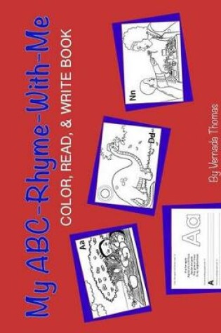 Cover of My ABC-Rhyme-With-Me Color, Read & Write Book
