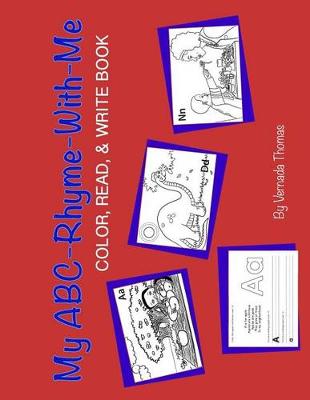 Book cover for My ABC-Rhyme-With-Me Color, Read & Write Book