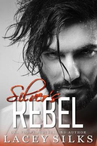 Cover of Silver's Rebel