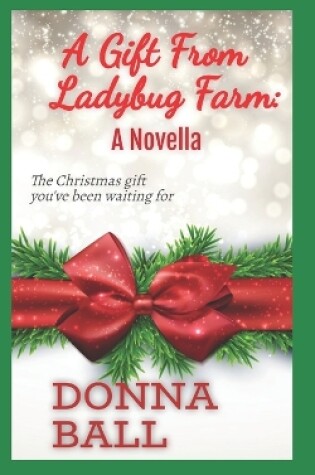 Cover of A Gift From Ladybug Farm