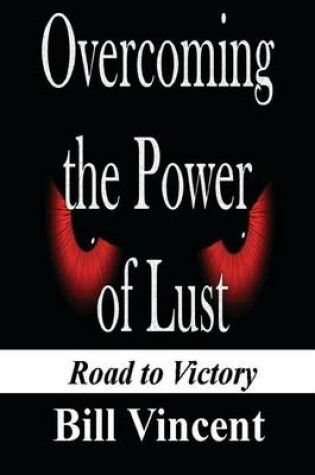 Cover of Overcoming the Power of Lust