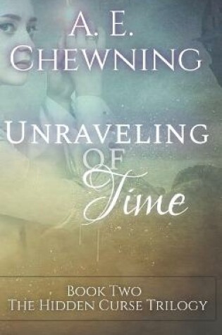 Cover of Unraveling of Time