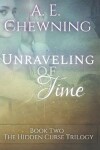Book cover for Unraveling of Time