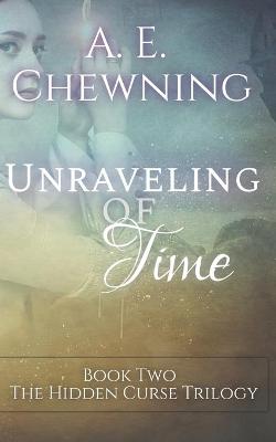 Cover of Unraveling of Time