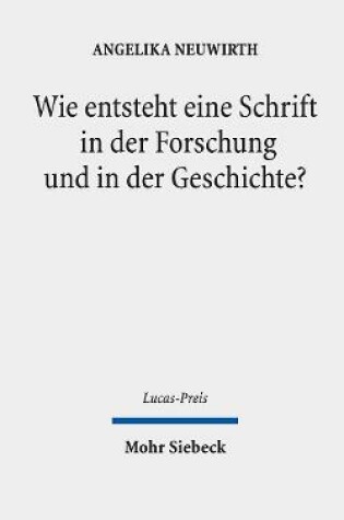 Cover of Wie entsteht eine Schrift in der Forschung und in der Geschichte?