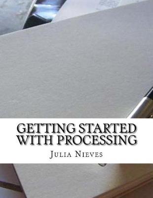Book cover for Getting Started with Processing