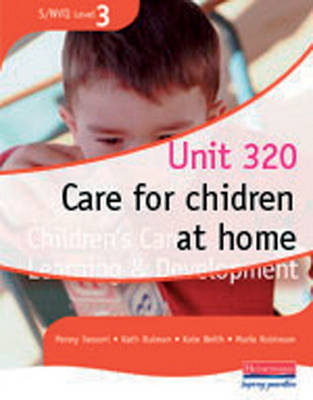 Book cover for S/NVQ Level 3 CCLD Unit 320: Care for Children at Home - Multi use version