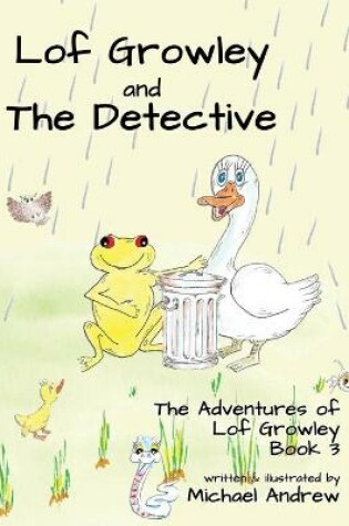 Cover of Lof Growley and The Detective