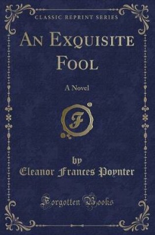Cover of An Exquisite Fool