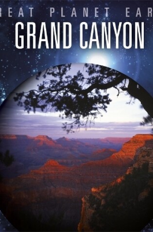 Cover of Great Planet Earth: Grand Canyon