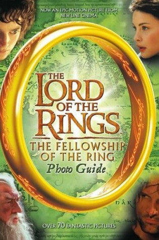 Cover of The Lord of the Rings: The Fellowship of the Ring Photo Guide