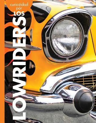 Book cover for Curiosidad Por Los Lowriders