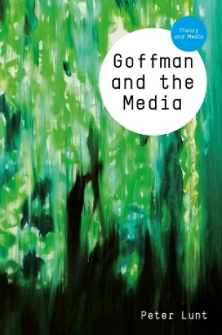 Cover of Goffman and the Media