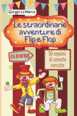 Book cover for Le avventure di Flip e Flop